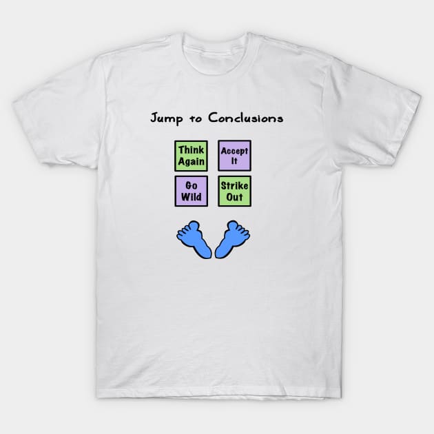 Conclusions You Can Jump to T-Shirt by traditionation